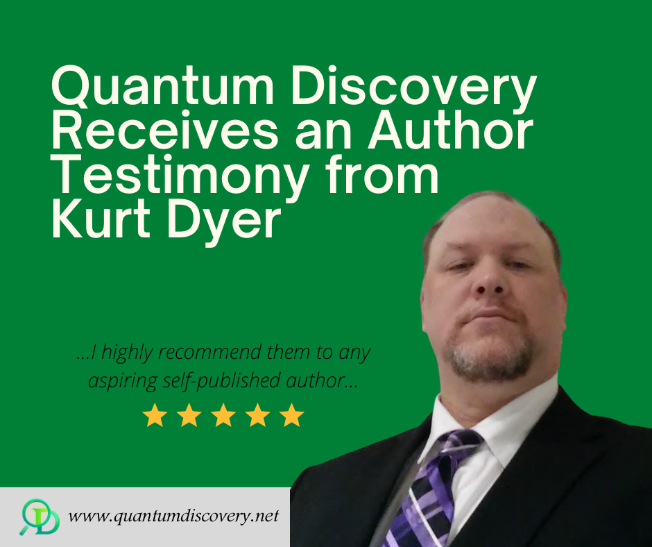 Quantum Discovery Receives an Author Testimony from Kurt Dyer