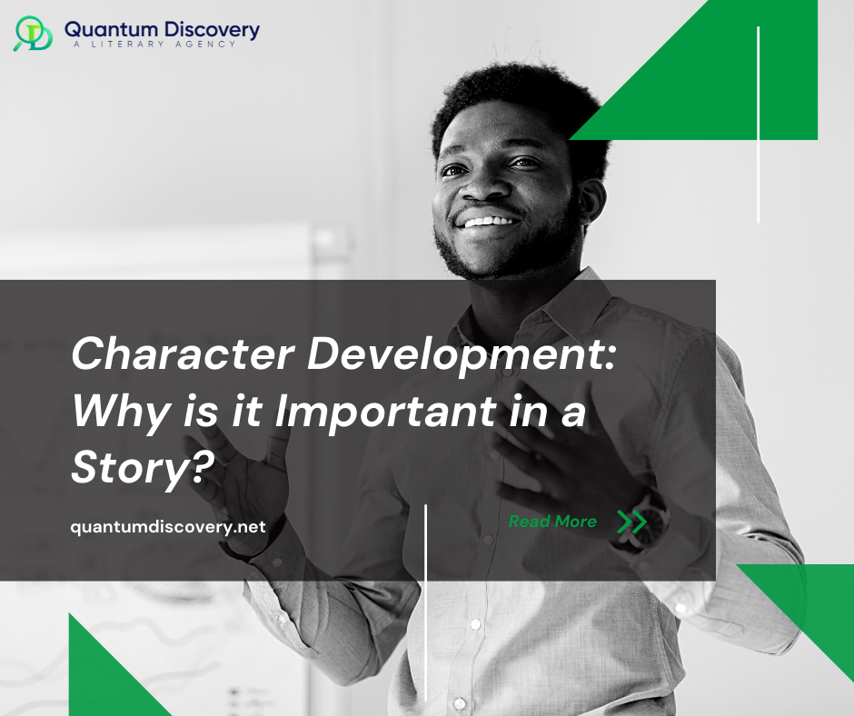 Character Development: Why is it Important in a Story?