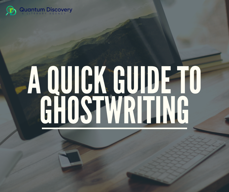 A Quick Guide to Ghostwriting